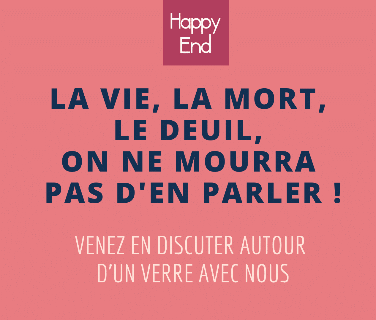 la vie la mort le deuil on ne mourra pas d’en parler la vie la mort le deuil on ne mourra pas d'en parler