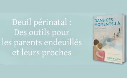 Deuil périnatal : un livre pour soutenir les parents dans l’épreuve