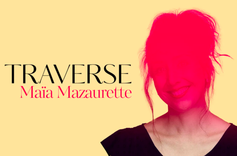Traverse-France-Inter-Maia-Mazaurette